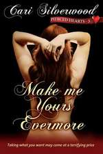 Make Me Yours Evermore