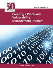 Creating a Patch and Vulnerability Management Program