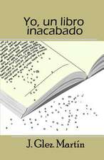 Yo, Un Libro Inacabado