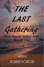 The Last Gathering