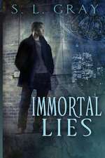 Immortal Lies