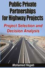 Public Private Partnerships for Highway Projects