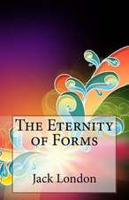 The Eternity of Forms