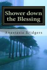 Shower Down the Blessing