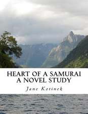 Heart of a Samurai a Novel Study