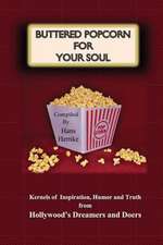 Buttered Popcorn for Your Soul