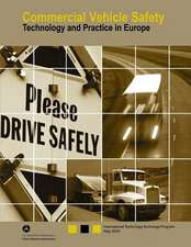 Commercial Vehicle Safety-Technology and Practice in Europe