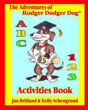 The Adventures of Rodger Dodger Dog Activities Book