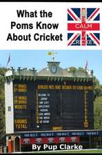 What the Poms Know about Cricket