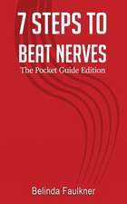 7 Steps to Beat Nerves