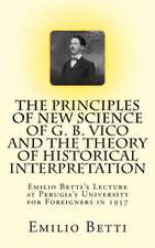 The Principles of New Science of G. B. Vico and the Theory of Historical Interpretation