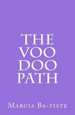 The Voo Doo Path