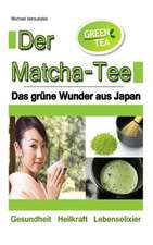 Der Matcha Tee