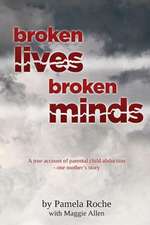 Broken Lives Broken Minds