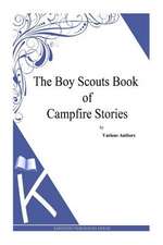 The Boy Scouts Book of Campfire Stories