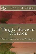 The L-Shaped Village