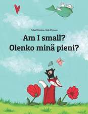 Am I Small? Olenko Mina Pieni?