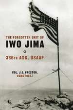 The Forgotten Unit of Iwo Jima