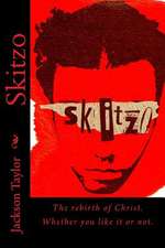 Skitzo