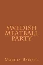 Swedish Meatball Party