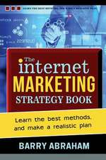 The Internet Marketing Strategy Book