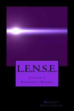 L.E.N.S.E. - Chapter 1