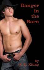 Danger in the Barn