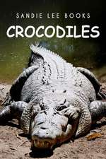 Crocodiles - Sandie Lee Books