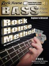 Rock House Bass Guitar Master Edition Complete: Beginner - Advanced