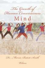 The Growth of Human Consciousness