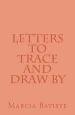 Letters to Trace and Draw by