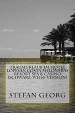 Traumurlaub Im Hotel Lopesan Costa Meloneras Resort Spa & Casino (Schwarz-Weiss-Version)