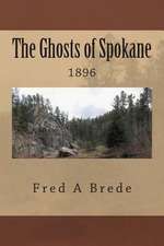 The Ghosts of Spokane