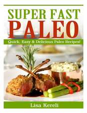 Super Fast Paleo