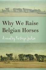 Why We Raise Belgian Horses