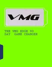 The Vmg Edge 90 Day Challenge