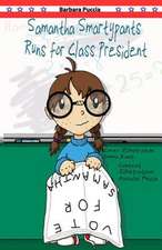 Samantha Smartypants Runs for Class President