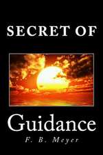 Secret of Guidance