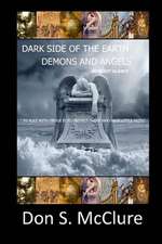 Dark Side of the Earth Demons and Angels at First Glance