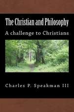 The Christian and Philosophy