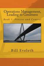 Operations Management, Leading to Greatness