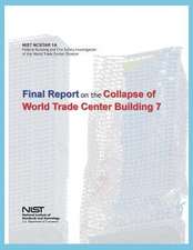 Federal Building and Fire Safety Investigation of the World Trade Center Disaster