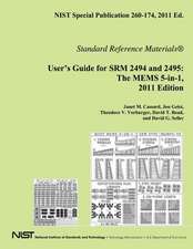 Nist Special Publication 260-174, 2011 Ed. User?s Guide for Srm 2494 and 2495