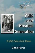 Child of the Greatest Generation