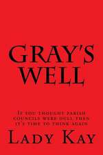 Gray's Well