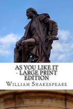 As You Like It - Large Print Edition