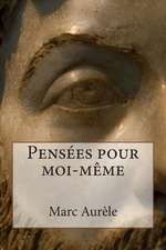 Pensees Pour Moi-Meme