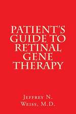 Patient's Guide to Retinal Gene Therapy