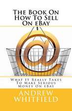 The Book on How to Sell on Ebay