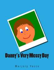 Danny's Very Messy Day